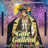 Gale Galleon Meet And Greet Ticket