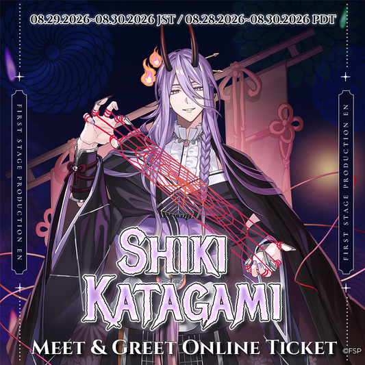Shiki Katagami Otherworld Parade Meet And Greet Ticket