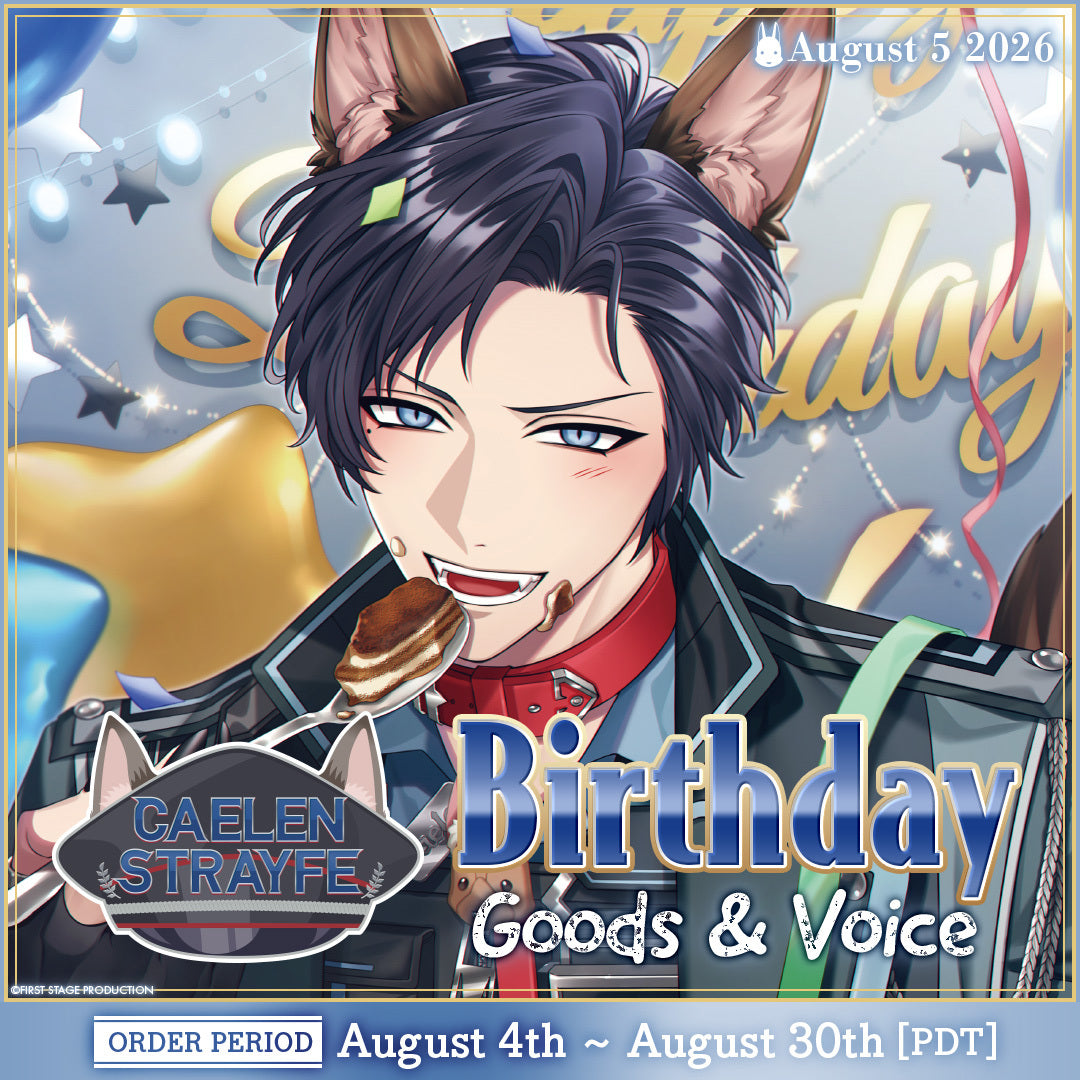 Caelen Strayfe Birthday Goods&Voice