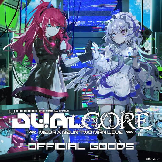 MEDA × ⁠NEUN TWO-MAN LIVE "DUALCORE"